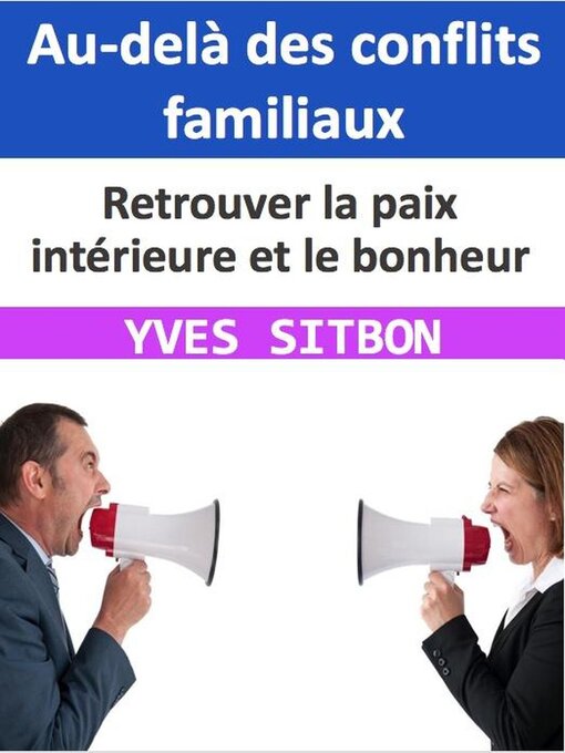 Title details for Au-delà des conflits familiaux by YVES SITBON - Available